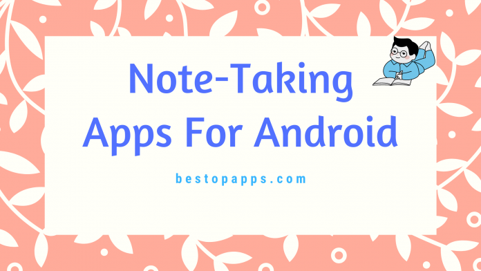 Top Free Best Note-Taking Apps for Android in 2022