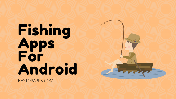 Top 5 Fishing Apps For Android in 2022 - Fishing done Easy!