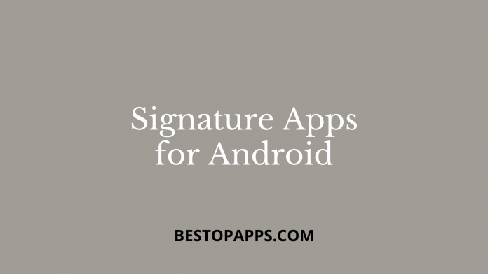 7 Best Signature Apps for Android in 2022