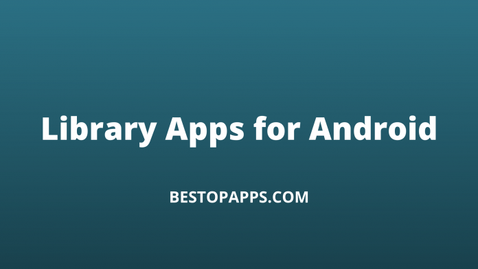 7 Best Library Apps for Android in 2022